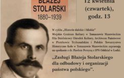 Więcej o: „Zasługi Błażeja Stolarskiego dla odbudowy i organizacji państwa polskiego”